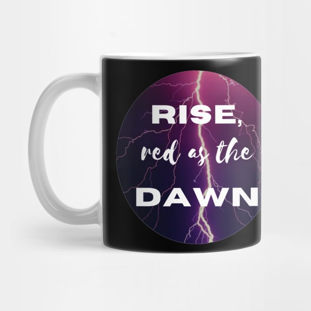 Rise Red As The Dawn by RockyCreekArt